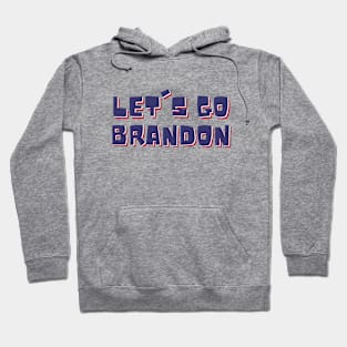 Let's Go Brandon Hoodie